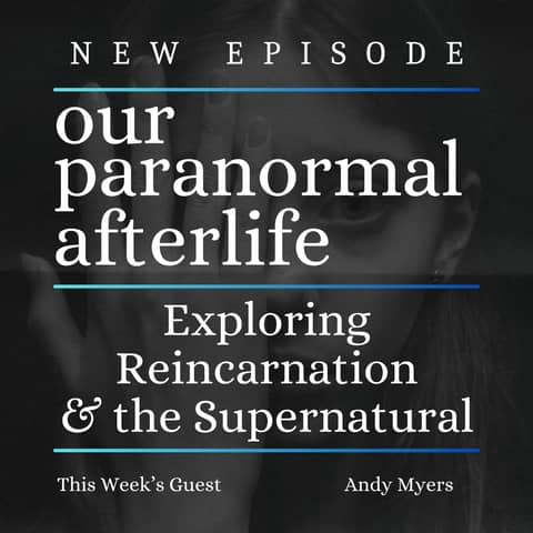 Exploring Reincarnation and the Supernatural