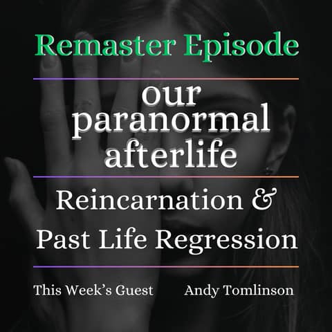 Reincarnation & Past Life Regression