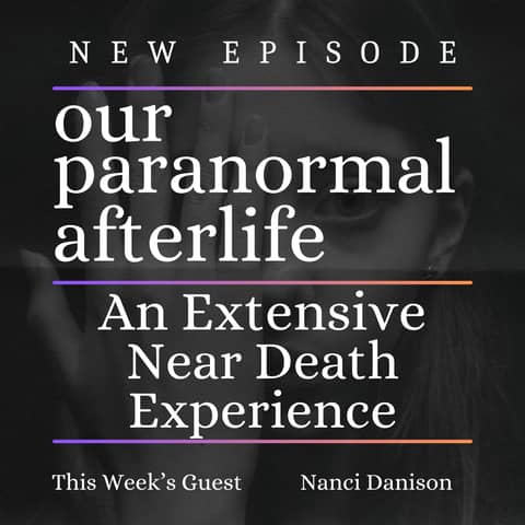 An Expanded Near Death Experience