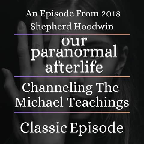 Channeling the Michael Teachings