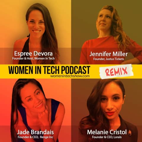 Remix: Jade Brandais, Jennifer Miller, and Melanie Cristol: Women In Tech