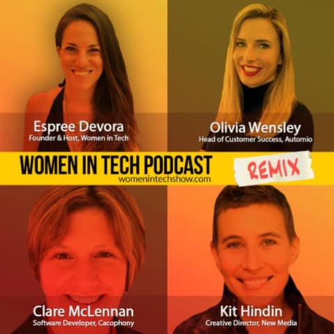 Remix: Olivia Wensley, Kit Hindin, and Clare McLennan: Women In Tech