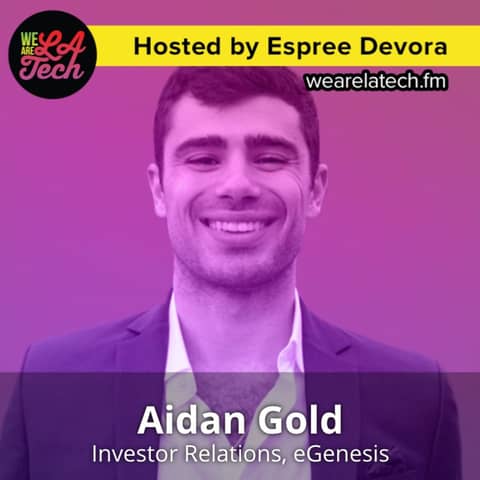 Aidan Gold of eGenesis: WeAreLATech Startup Spotlight