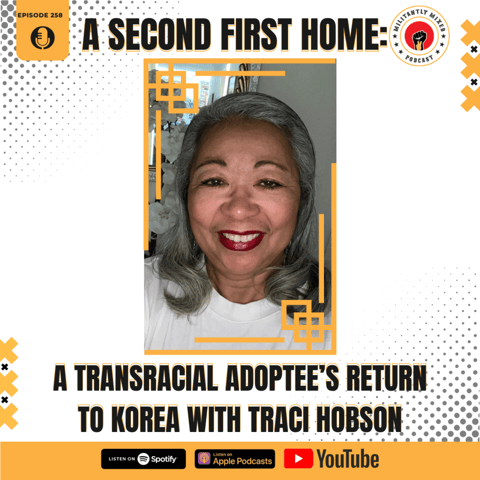 A Second First Home: A Transracial Adoptee's Return to Korea with Traci Hobson