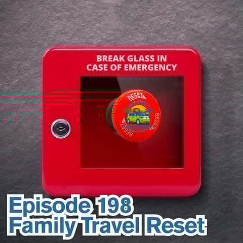 Family Travel Reset