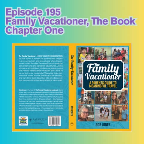 Family Vacationer, The Book:  Chapter One