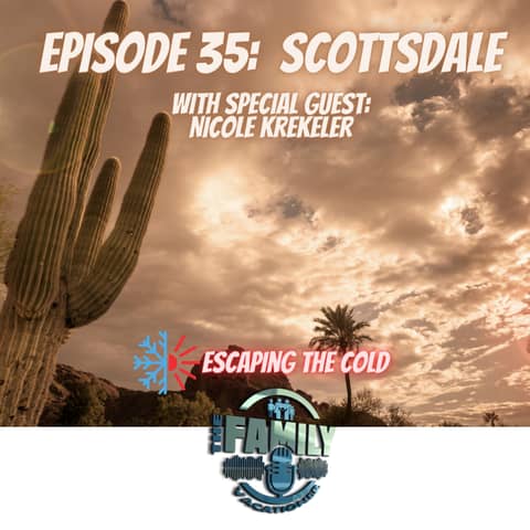 Scottsdale AZ With Kids Family adventures, desert fun, and relaxation in the Southwest