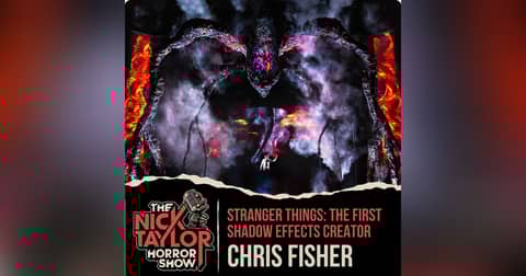 STRANGER THINGS: THE FIRST SHADOW Effects Creator, Chris Fisher