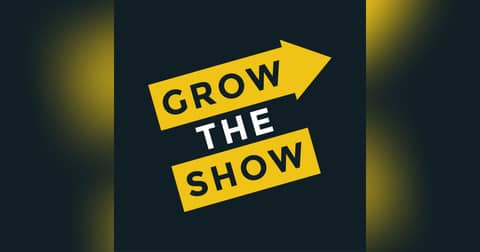 Grow The Show