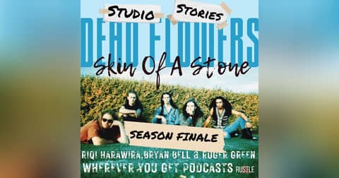 Dead Flowers - Skin Of A Stone w/Riqi Harawira and Bryan Bell