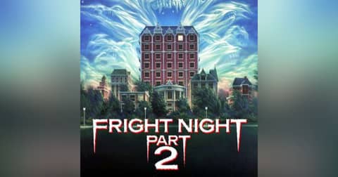 31 Days of Horror, 2022: Fright Night Part 2 (1988)