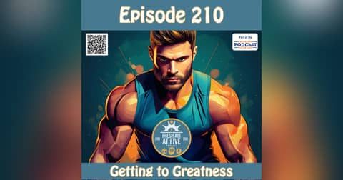 Getting to Greatness - FAAF 210