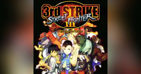 Ep. 32 The Evolution of Street Fighter (and the Art of Losing) | Street Fighter III: Third Strike