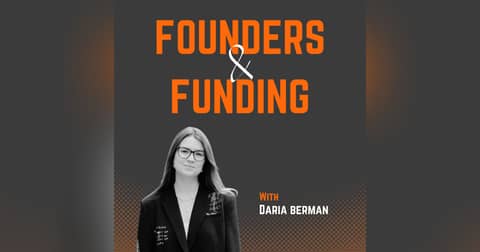 Ep 24 - Daria Berman - Co-Founder & CEO of FUSS