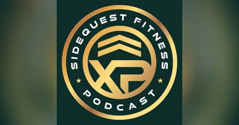The Sidequest Fitness Podcast