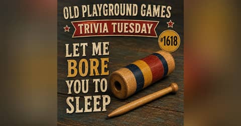 (Long Voice Only) Old Playground Games | Trivia Tuesday | #1618 Let Me Bore You To Sleep | Jason Newland | 26th May 2026 (Long Voice Only) Old Playground Games | Trivia Tuesday | #1618 Let Me Bore You To Sleep | Jason Newland | 26th May 2026