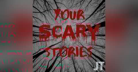 Your Scary Stories