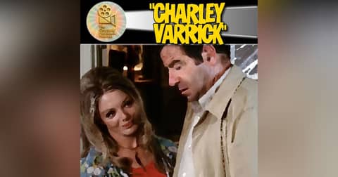 Walter Matthau’s Dark Turn — Charley Varrick (1973) | The Last of the Independents