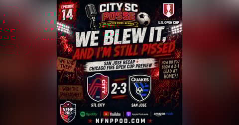 City SC Posse - Ep. 14: We Blew It, And I’m Still Pissed