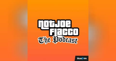 NotJoeFlacco: The Podcast