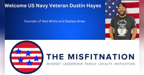 From Rock Bottom to Resilience: Navy Veteran Dustin Hayes’ Journey From Rock Bottom to Resilience: Navy Veteran Dustin Hayes’ Journey