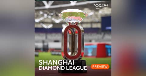 Preview | Diamond League 2026 and Shanghai/Keqiao Preview | Diamond League 2026 and Shanghai/Keqiao