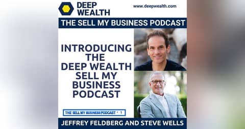 Introducing The Sell My Business Podcast (#1)