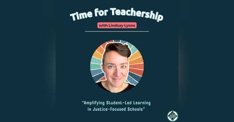 257. Cultivating Youth Agency & Entreprenurship Using "Yes, And" with Leah Ellis