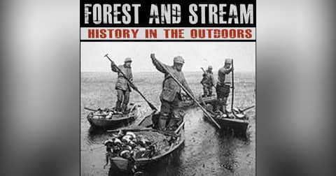 Forest and Stream, History in the Outdoors