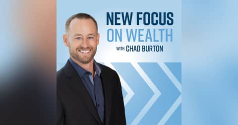 Certified Financial Planner Chad Burton Discusses The Current Markets And Your Retirement
