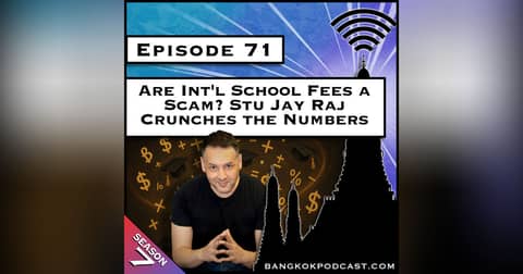 Are Int'l School Fees a Scam? Stu Jay Raj Crunches the Numbers [S7.E71]
