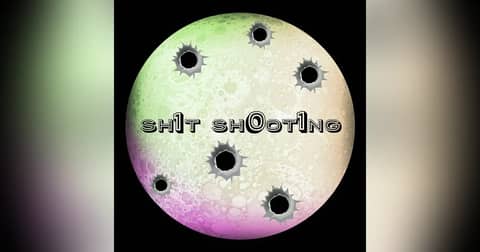 Shit Shooting 101