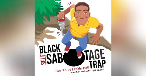 Black Self-Sabotage Trap
