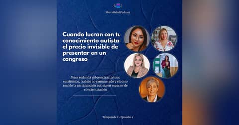 Cuando Usan el Conocimiento Autista Para Legitimar y Precarizan a los Profesionales Autistas