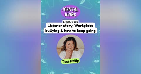 LISTENER STORY: Managing bullying in a psychology internship and coming out the other side (with Tess Philip)
