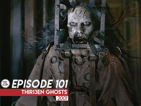 101: Thir13en Ghosts (2001)