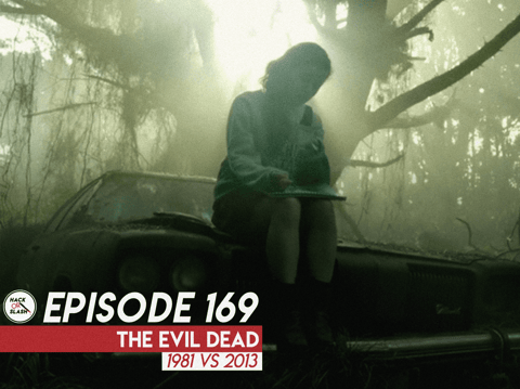 169: The Evil Dead (1981 vs 2013)