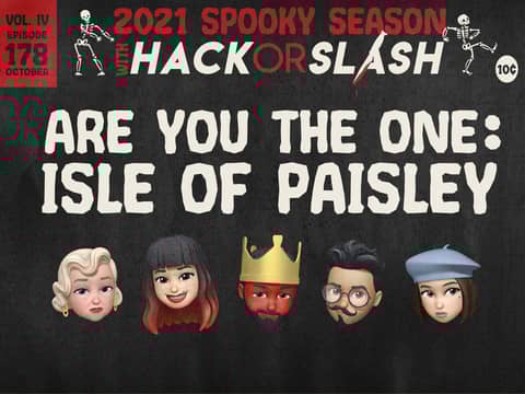 178: 4th Birthday Special - Are You The One: Isle of Paisley