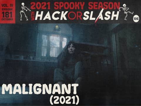 181: Malignant (2021)