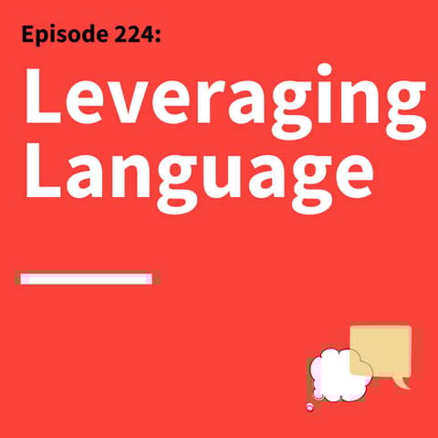 224. Make Your Messages Epic: The Evolution of Words and the Stories They Carry