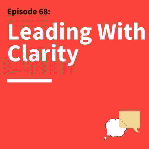 68. Directive vs. Dialogue: Communicating Better as a Leader