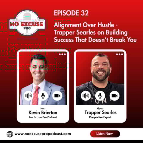 Episode 32: Alignment Over Hustle - Trapper Searles on Building Success That Doesn’t Break You