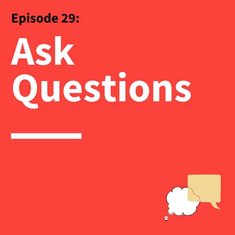 29. Question Everything: Why Curiosity Is Communication’s Secret Weapon