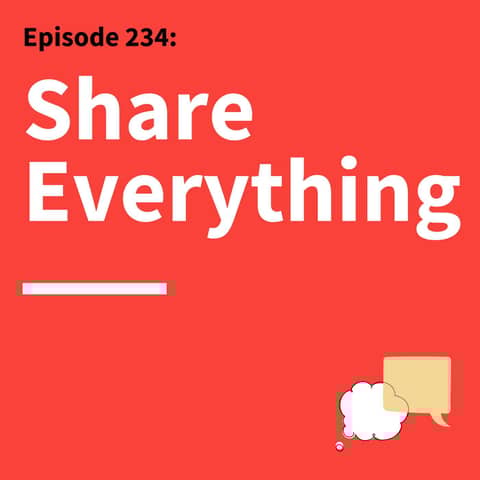 234. Need to Know: Lead With Transparency, Character, and Silence