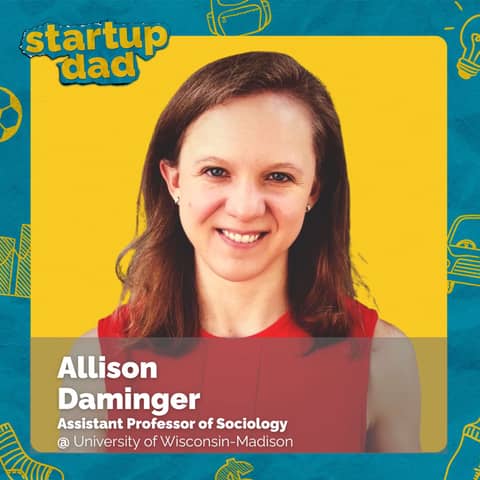 The Mental Workload of Family Life | Allison Daminger (Mom of 1, Author & Sociologist)