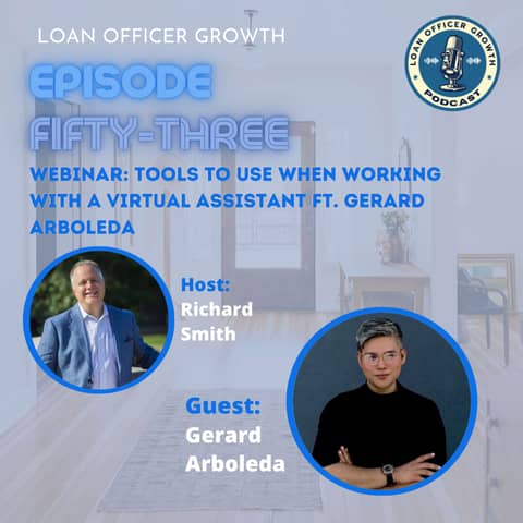 Episode 53: Webinar: Tools to Use When Working with a Virtual Assistant ft. Gerard Arboleda