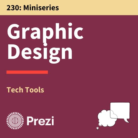 230. Tech Tools: Use Visuals to Your Advantage
