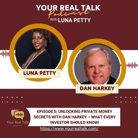 Episode 5: Unlocking Private Money Secrets with Dan Harkey – What Every Investor Should Know!
