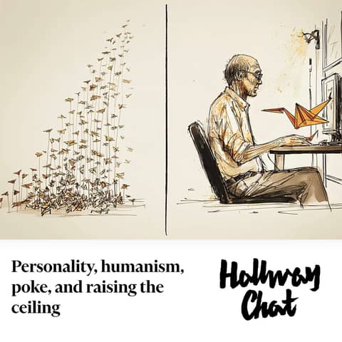 Personality, humanism, poke, and raising the ceiling