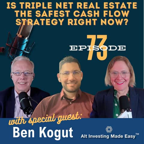 #73: Is Triple Net Real Estate the Safest Cash Flow Strategy Right Now? #73: Is Triple Net Real Estate the Safest Cash Flow Strategy Right Now?